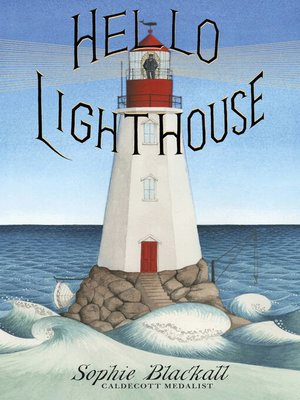 cover image of Hello Lighthouse (Caldecott Medal Winner)